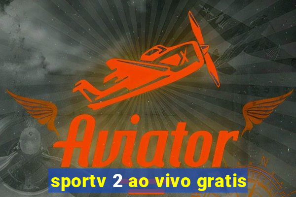 sportv 2 ao vivo gratis